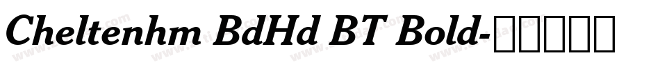 Cheltenhm BdHd BT Bold字体转换